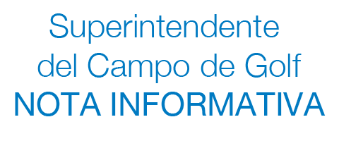 Superintendente del Campo de Golf NOTA INFORMATIVA